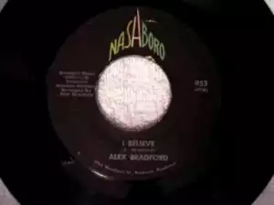 Alex Bradford - I Believe